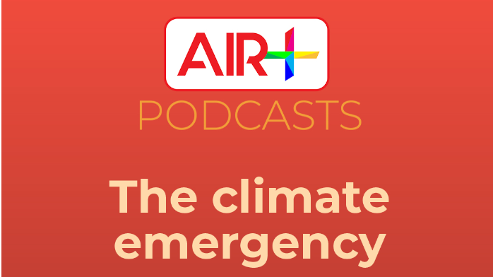 Podcast: The climate emergency